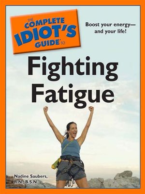 cover image of The Complete Idiot's Guide to Fighting Fatigue